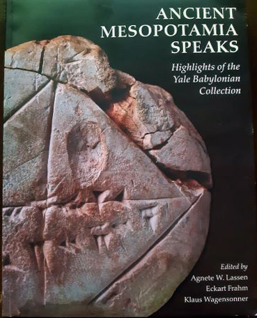 Ancient Mesopotamia Speaks: Highlights of the Yale Babylonian Collection 