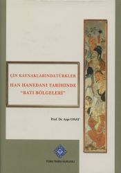 Çin Kaynaklarında Türkler Han Hanedanı Tarihinde 
