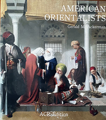 American Orientalists by Ackerman
